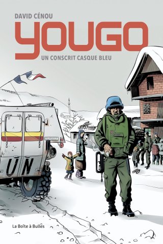 Yougo. Un conscrit casque bleu - Par David Cénou - Ed. La Boite à Bulles