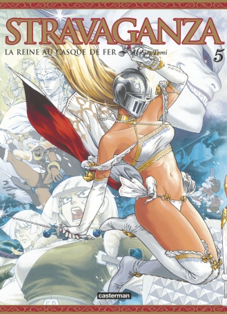 Stravaganza : La Reine au casque de fer T5 & T6 - Par Akihito Tomi - Casterman