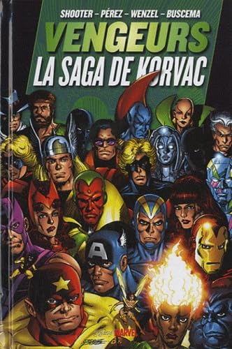 Vengeurs – « La Saga de Korvac » - Par J. Shooter, G. Perez, S. Buscema & D. Wenzel – Panini Comics