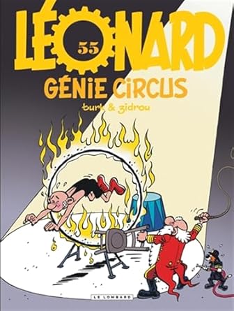 Léonard T.55 : Génie Circus - Par Zidrou & Turk - Ed. Le Lombard