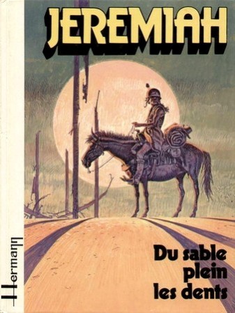 Hermann ("Jérémiah") : « Mon seul ennemi dans le métier, c'est moi-même. »