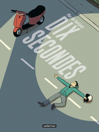 Dix Secondes – Par Max de Radiguès – Ed. Casterman