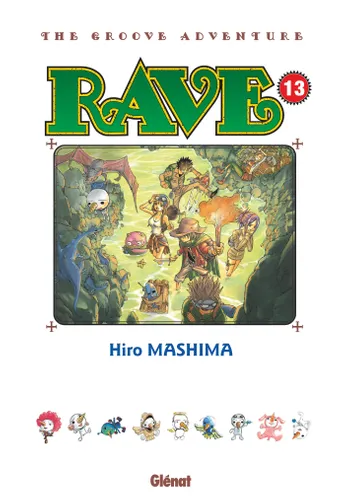Rave T. 13 : The Groove Adventure - Par Hiro Mashima – Éd. Glénat Manga