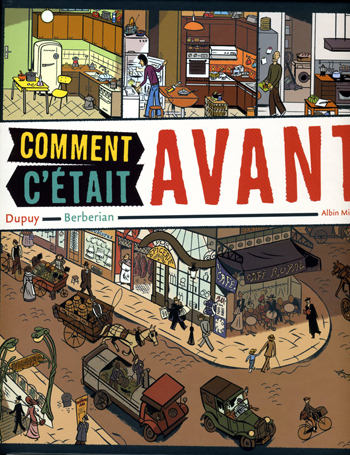 Comment c'était avant - par Dupuy & Berberian - Albin Michel Jeunesse