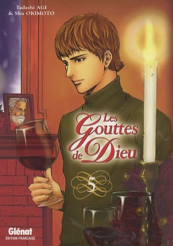 Les Gouttes de Dieu : tomes 2 à 5, Par Tadashi Agi & Shu Okimoto - Glénat Manga