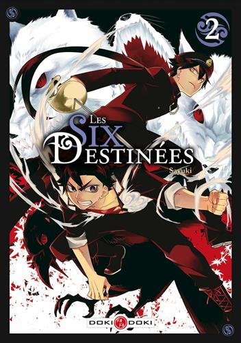 Les Six Destinées T1 & T2 - Par Sayuki - Doki-Doki