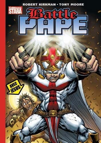 Battle Pape - Par Robert Kirkamn et Tony Moore - Editions Stara