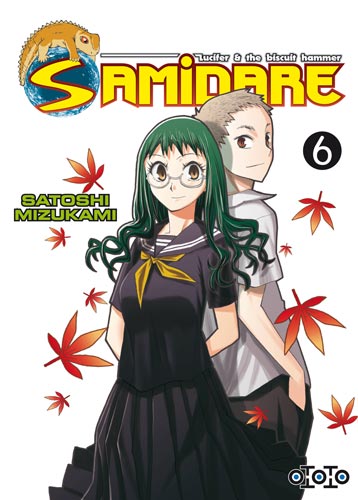 Samidare, Lucifer & The Biscuit Hammer, T6 – par Satoshi Mizukami – éditions Ototo 