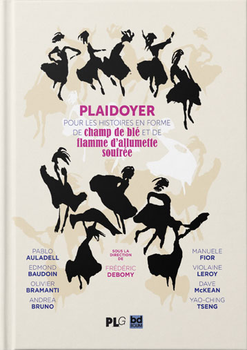 Plaidoyer pour les histoires en forme de champ de blé et de flamme d'allumette soufrée - Par Frédéric Debomy (dir.) - PLG / BD Boum