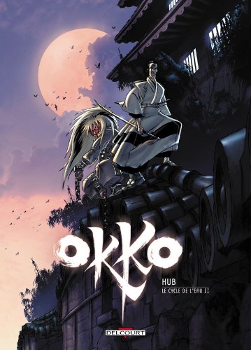 Okko - Le cycle de l'eau - T2 - par Hub - Delcourt 