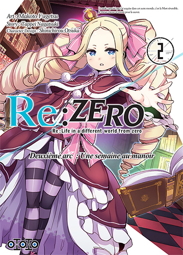 Re : Zero - Deuxième arc T1 & T2 - Par Tappei Nagatsuki & Makoto Fugetsu - Ototo