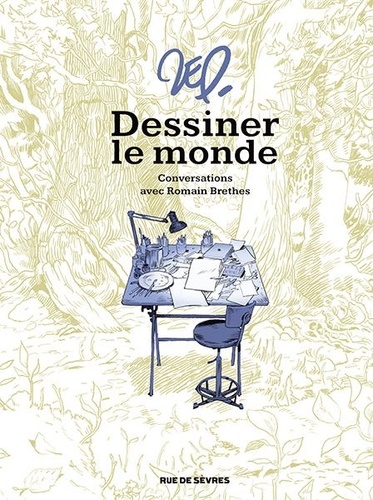 Dessiner le monde - Par Zep - Ed. Rue de Sèvres