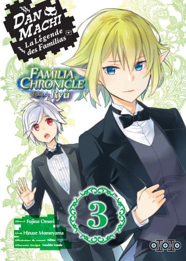 DanMachi, Familia Chronicle, Episode Ryu T. 3 & T. 4 - Par Hinase Momoyama & Fujino Omori - Ototo