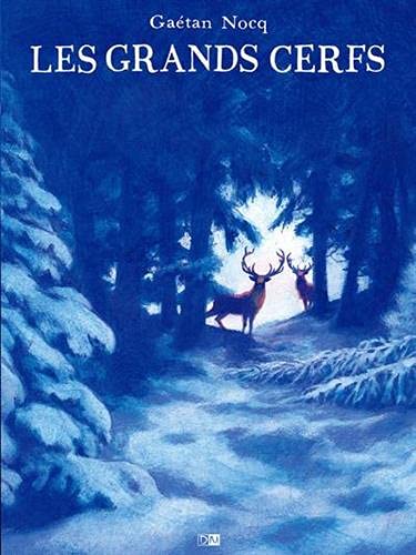 Coup de cœur : "Les Grands Cerfs" de Gaétan Nocq aux éditions Maghen