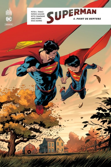 Superman Rebirth T4 & T5 - Par Peter J. Tomasi & Patrick Gleason - Urban Comics