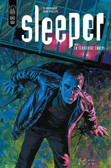 Sleeper T. 1 : En Territoire ennemi - Par Ed Brubaker, Sean Philips & Colin Wilson - Urban Comics