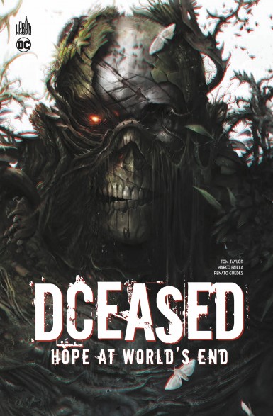DCeased : Hope at World's End - Par Tom Taylor & Collectif - Urban Comics