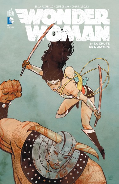 Wonder Woman T6 - Par Brian Azzarello, Cliff Chiang & Goran Sudzuka - Urban Comics