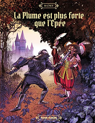 La Plume est plus forte que l'épée - Par B-gnet - Fluide Glacial