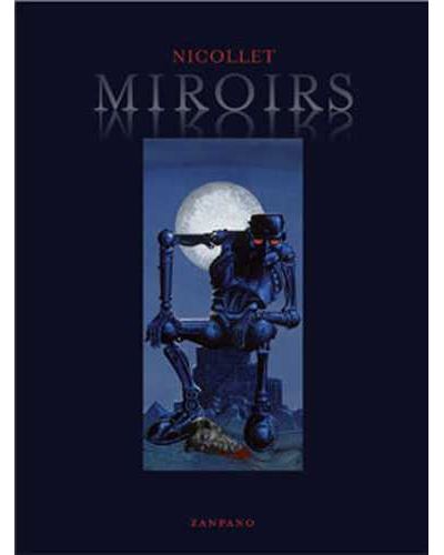 Jean-Michel Nicollet – Miroirs – Ed. Zampano