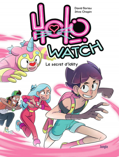 Holo Watch T. 1 : Le Secret d'Idilty - Par David Boriau & Stivo Chopin - Jungle