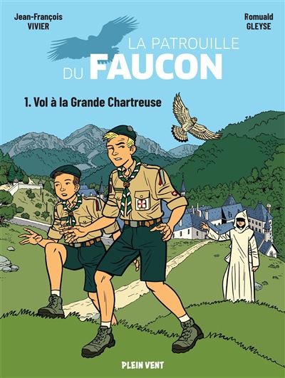 La Patrouille du Faucon T.1 - Vol à Grande Chartreuse : Une aventure scoute au cœur de l'Isère