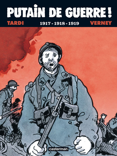 Putain de guerre ! T2 – Par Tardi & Verney – Casterman