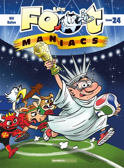 Les Footmaniacs T. 24 : Palajoy s'envole vers l'Amérique pour le Mondial