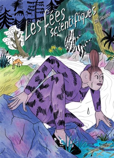 Les Fées scientifiques - Par Zoé Sauvage - Ed Cambourakis