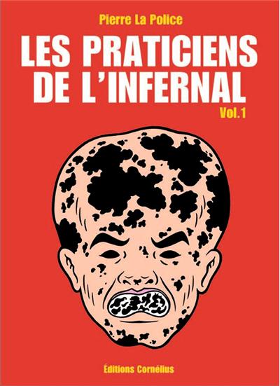 "Les Praticiens de l'infernal #2" : Pierre La Police partout, justice nulle part !