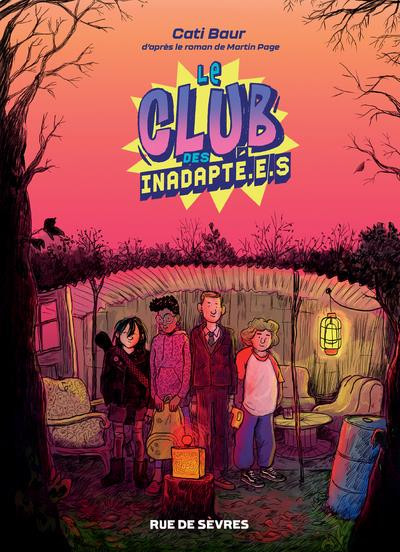 Le Club des inadapté.e.s - Par Cati Baur - Editions Rue de Sèvres