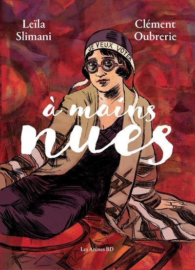 "À Mains nues" de Leila Slimani et Clément Oubrerie : hagiographie de la vie de Suzanne Noël