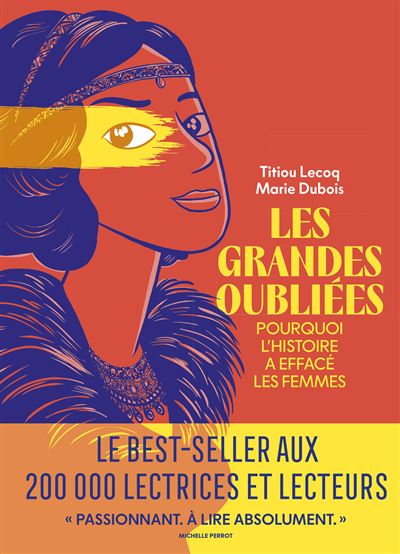 Les grandes oubliées - Par Titiou Lecoq & Marie Dubois - Ed. de l'Iconoclaste