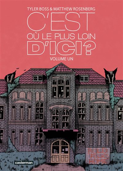 C'est où le plus loin d'ici ? T.1 : Au-delà des ruines, l'appel des horizons perdus