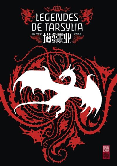 Légendes de Tarsylia T1 - Par Wu Miao - Urban China