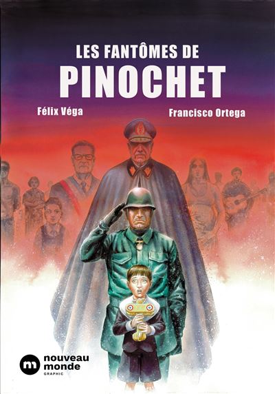 Les Fantômes de Pinochet : spectres impénitents d'un Chili en sursis mémoriel