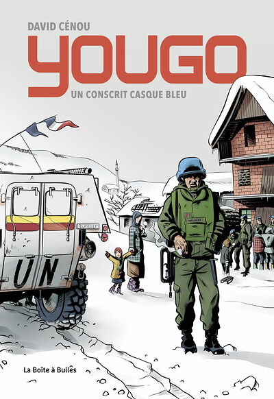 Yougo. Un conscrit casque bleu - Par David Cénou - Ed. La Boite à Bulles