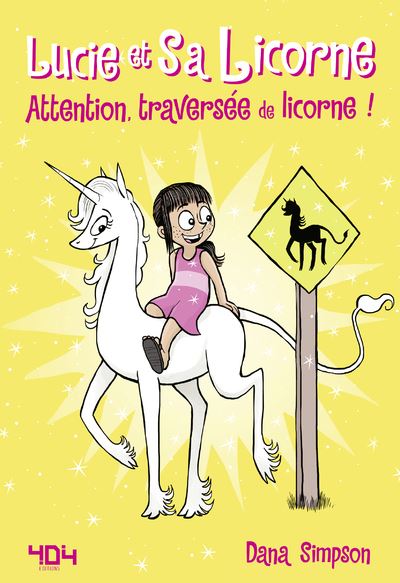 Lucie et sa licorne T. 5 - Par Dana Simpson - 404 Éditions 