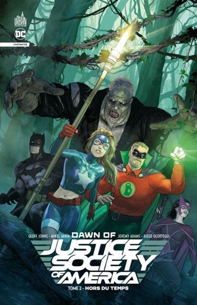 Dawn of JSA T2 - Par Geoff Johns & Jeremy Adams - Urban Comics