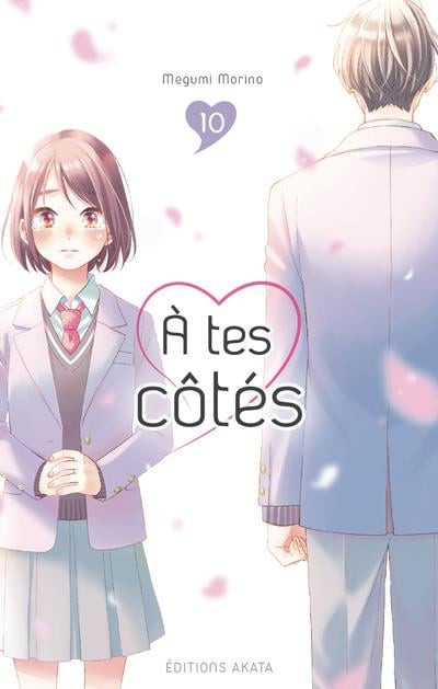 À tes côtés T. 9 & T. 10 - Par Megumi Morino - Akata