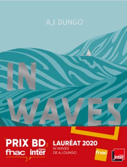 "In Waves" d'Aj Dungo remporte le prix BD FNAC - France Inter 2020