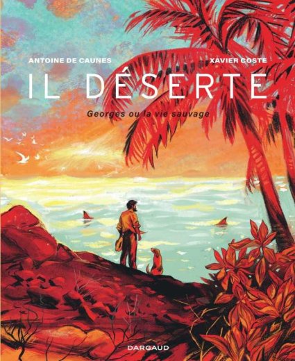 Librairie Gallimard (Paris) : Antoine de Caunes et Xavier Coste présentent leur roman graphique « Il déserte, Georges ou la vie sauvage »