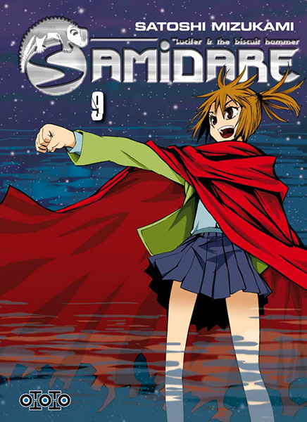 Samidare, Lucifer & The Biscuit Hammer, T9 – par Satoshi Mizukami – Éditions Ototo 