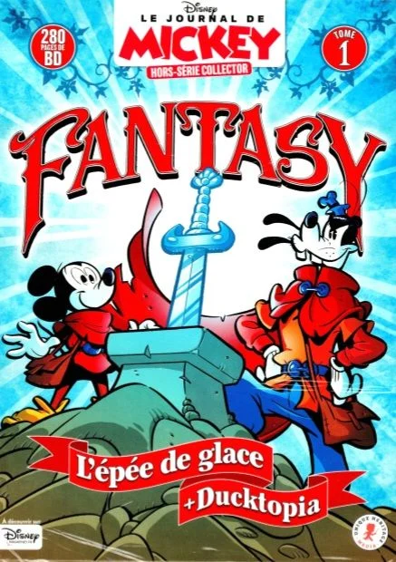 L'intégrale des séries Mickey "L'Épée de glace" et "Ducktopia" en 3 tomes