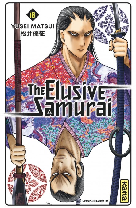 The Elusive Samurai T. 18, Par Yusei Matsui – Éd. Kana