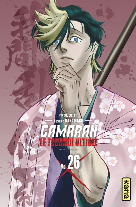Gamaran, le tournoi ultime T. 26 - Par Yosuke Nakamaru – Ed. Kana