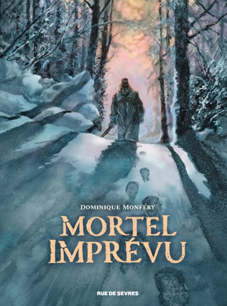 Mortel imprévu - Par Dominique Monféry - Rue de Sèvres
