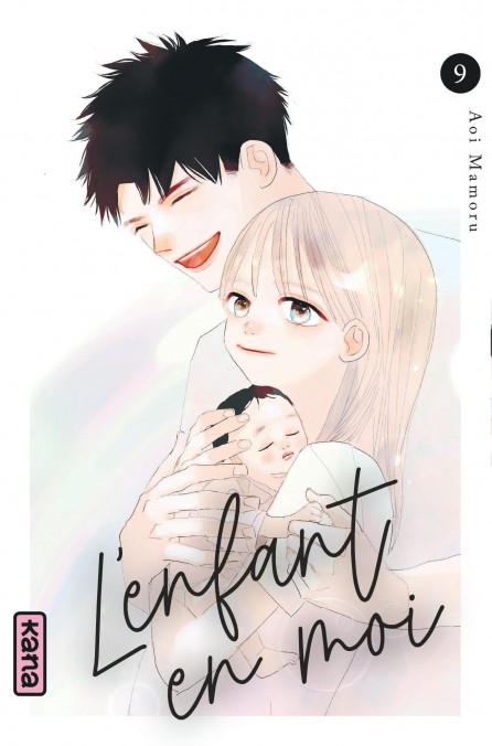 L'Enfant en moi T.9 - Par Mamoru Aoi - Éd. Kana