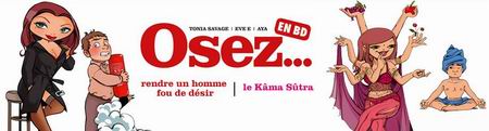 Osez... en BD : 2 tomes - Par Tonia Savage, Eve E & Karo - Drugstore & La Musardine 