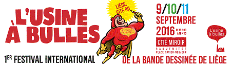 L'Usine à Bulles , 1er festival international de la Bande Dessinée de Liège